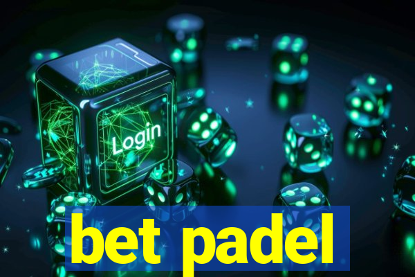 bet padel